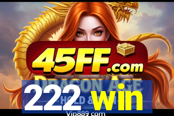 222 win